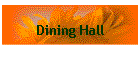 Dining Hall