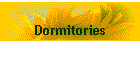 Dormitories